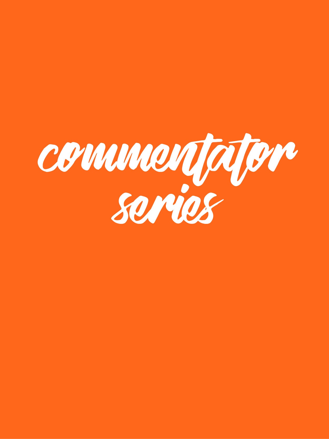 Commentator Series: Bex Forth